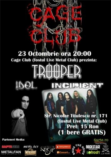 Concert Trooper, Idol si Incipient - se deschide CAGE CLUB (ex-LMC)