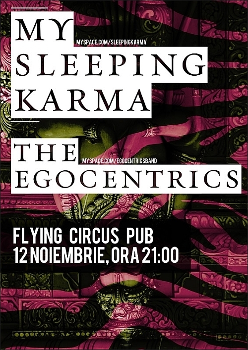 Concert My Sleeping Karma si The Egocentrics in Flying Circus Pub