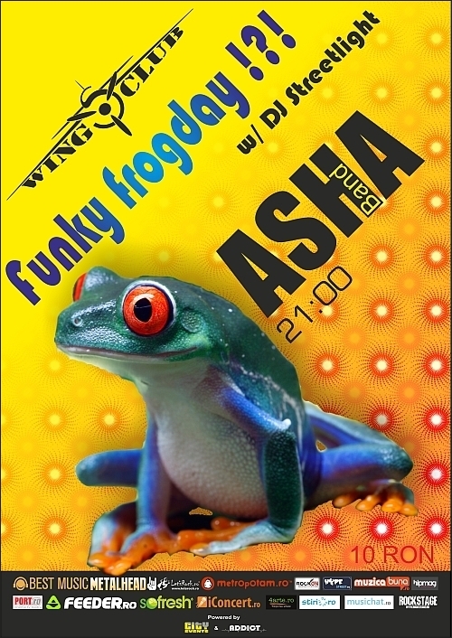 Funky Frogday cu Trupa Asha si DJ Streetlight in Wings Club