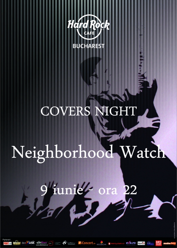 Covers Night cu Neighborhood Watch in Hard Rock Cafe