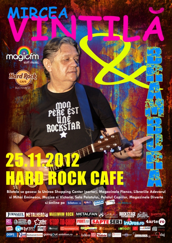 S-au epuizat biletele VIP pentru concertul MIRCEA VINTILA si BRAMBURA din Hard Rock Cafe