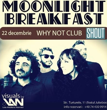 Moonlight Breakfast in Why Not din Bucuresti