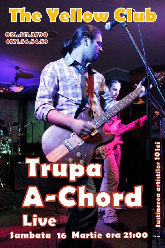 Concert A-Chord in Yellow Club din Bucuresti