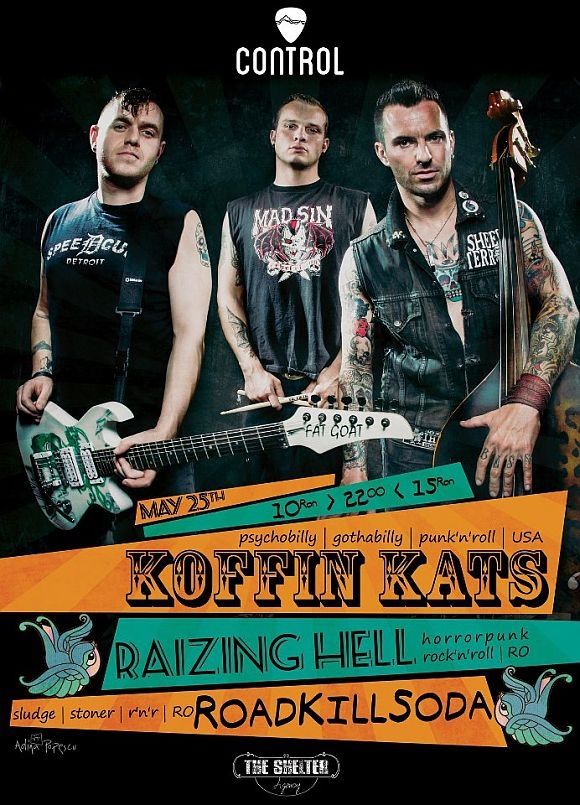 Concert Koffin Kats, RoadKillSoda si Raizing Hell in Club Control