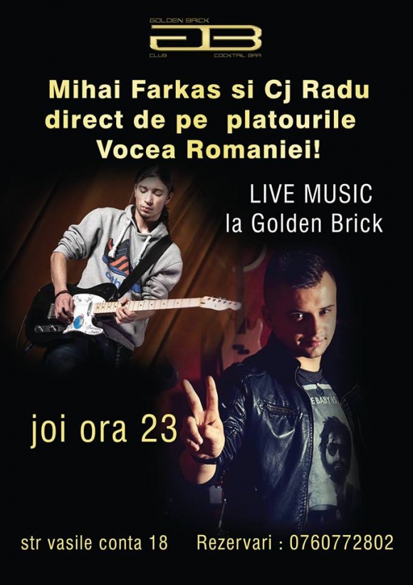 Concert Farkas Mihai si CJ Radu la Golden Brick