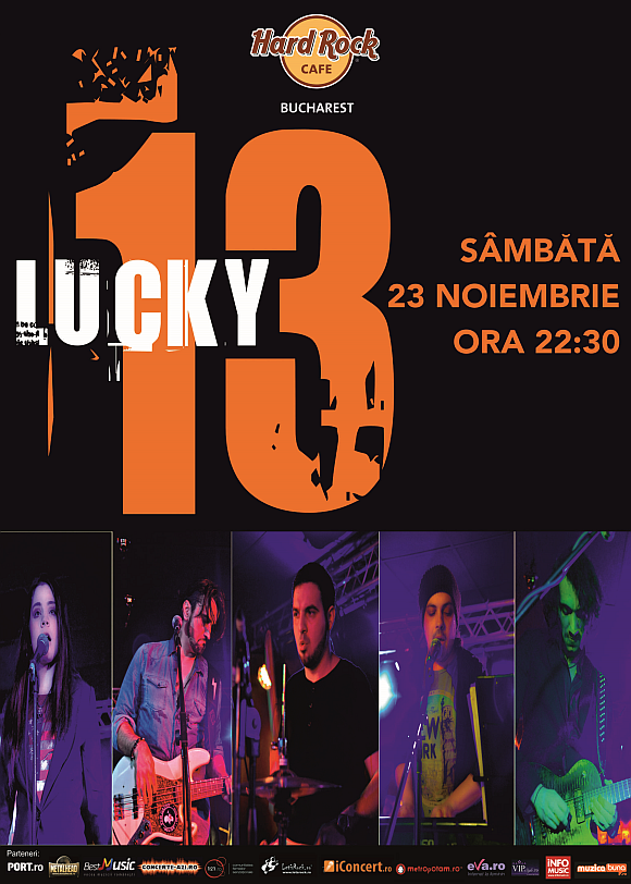 Concert Lucky 13 la Hard Rock Cafe din Bucuresti