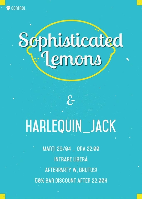 Concert Sophisticated Lemons si Harlequin_Jack in Club Control