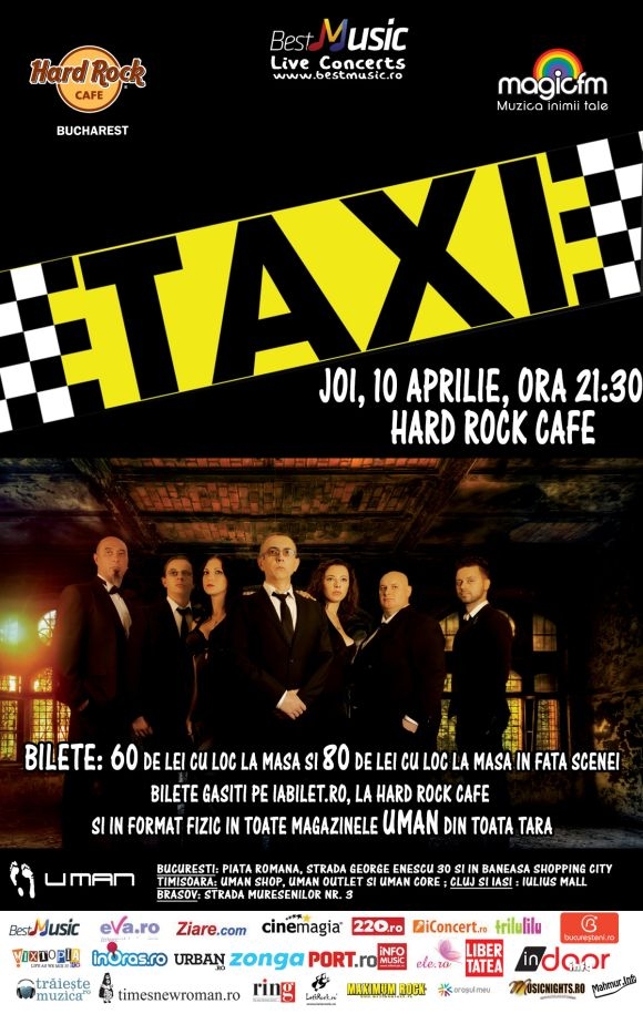 Concert Taxi la Hard Rock Cafe din Bucuresti, 10 aprilie 2014