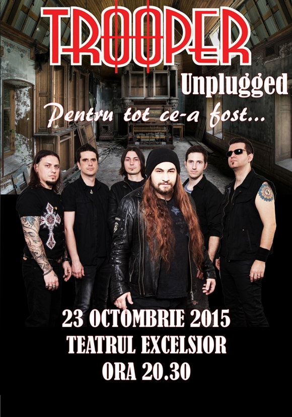 Concert 'Trooper Unplugged; Pentru tot ce-a fost' la Teatrul Excelsior