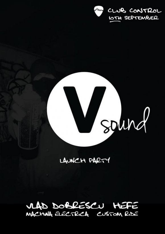 Vsound Launch Party la Club Control