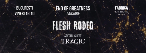 FLESH RODEO lanseaza EP-ul 'End of Greatness' in Fabrica