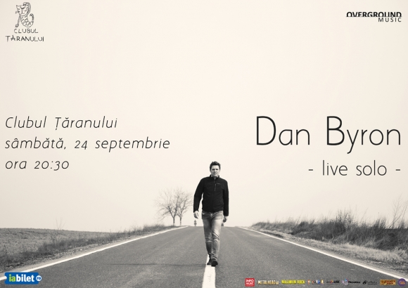 Dan Byron concerteaza la Clubul Taranului