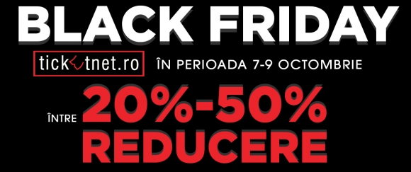 BLACK FRIDAY la concerte si spectacole: reduceri de pana la 50%.