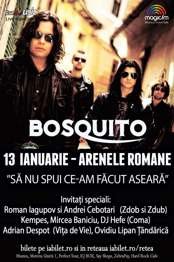 DJ Hefe (COMA) si Adrian Despot (Vita de Vie) sunt doi dintre invitatii speciali ai trupei Bosquito pe 13 ianuarie la Arenele Romane din Bucuresti