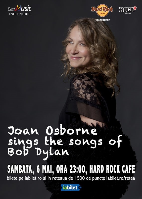 Joan Osborne aduce cantecele lui Bob Dylan la Hard Rock Cafe pe 6 mai