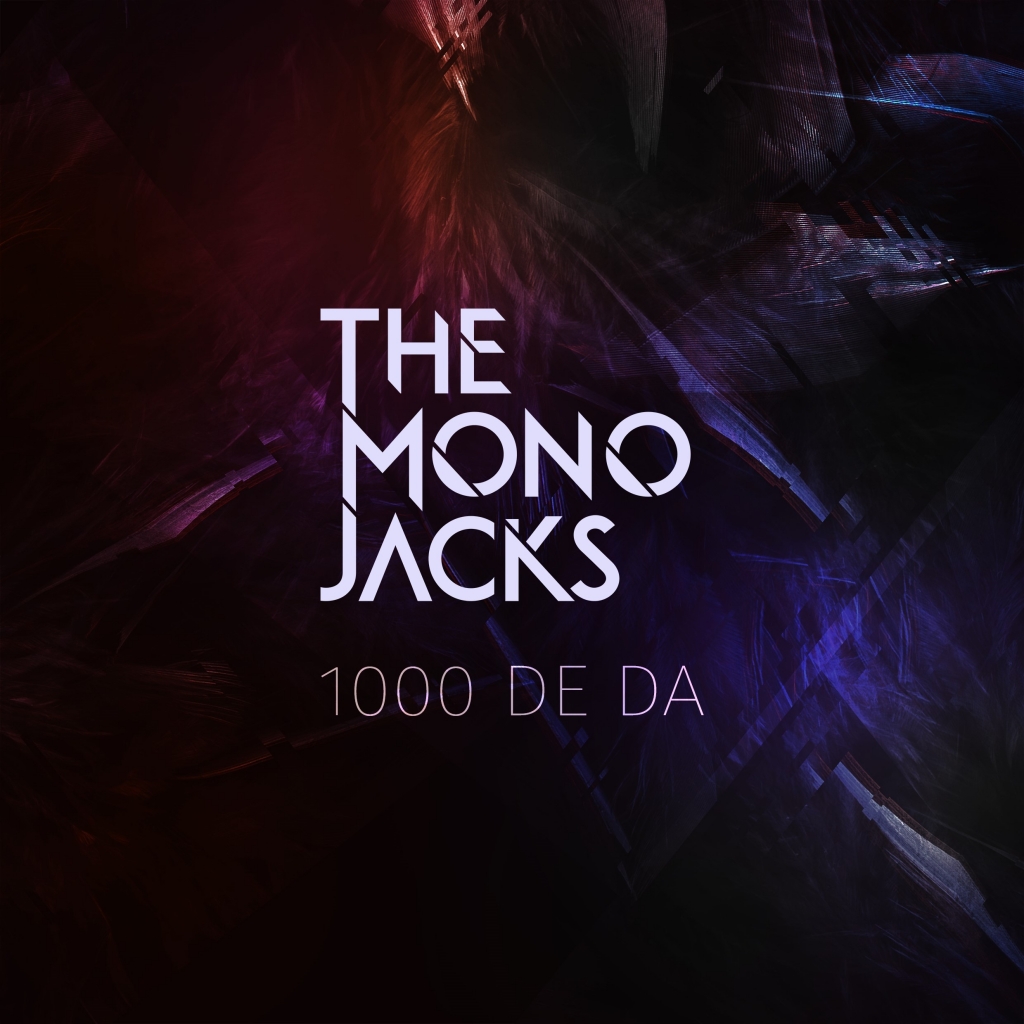 Piesa noua The Mono Jacks: 1000 de DA