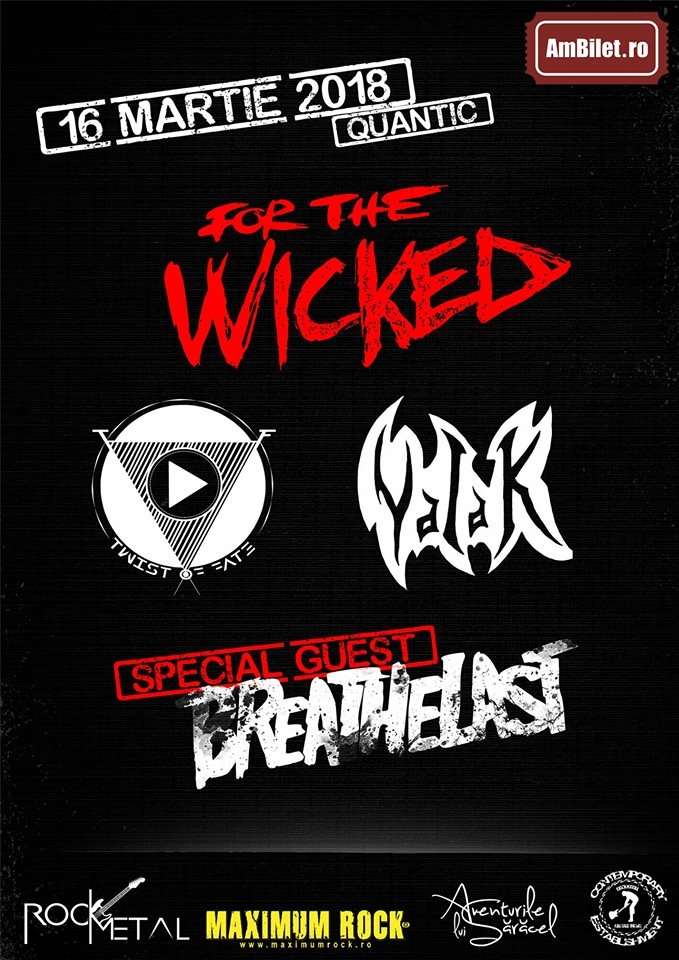 Concert al trupelor For The Wicked, Breathelast, Twist Of Fate si Valak in Quantic Club din Bucuresti