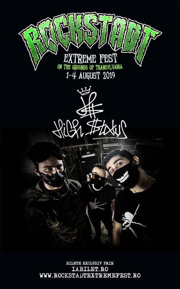 Trupa High $tatus confirmată la Rockstadt Extreme Fest 2019