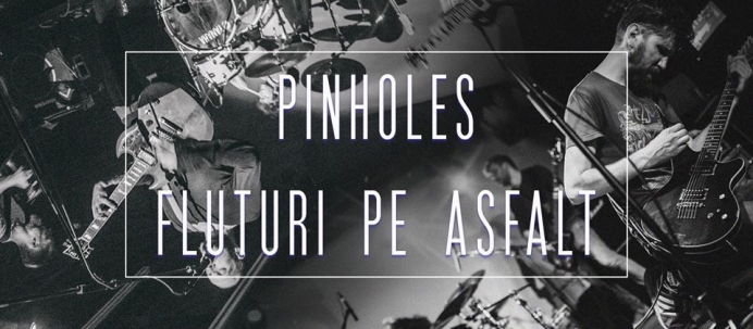 Concert Fluturi pe Asfalt și Pinholes în Club Capcana