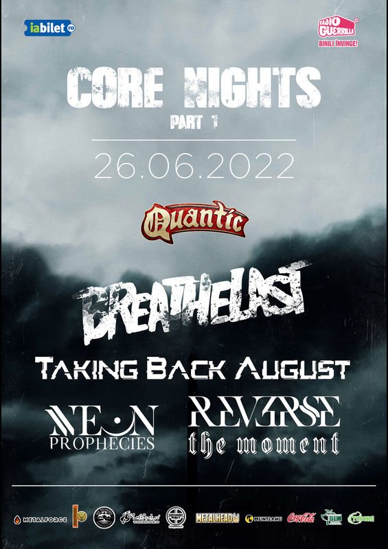 Concert Breathelast, Taking Back August, Neon Prophecies si Reverse The Moment in cadrul Core nights part I