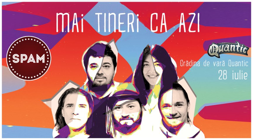 Concert Spam - Mai tineri ca azi - in gradina de vara Quantic