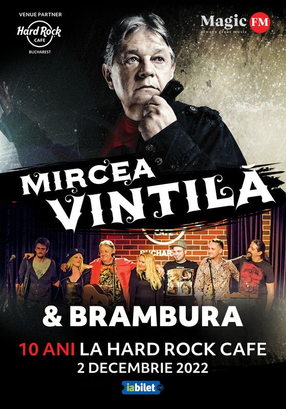 Concert aniversar Mircea Vintilă şi Brambura la Hard Rock Cafe