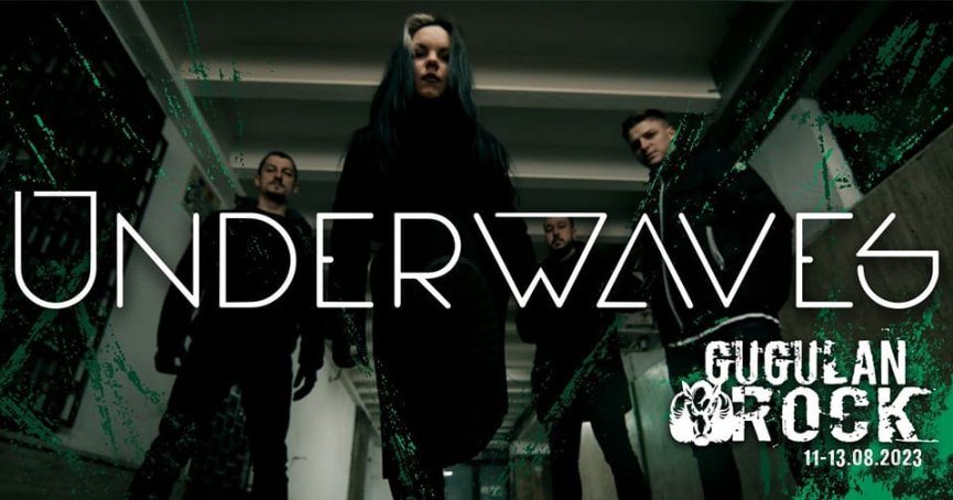 Underwaves confirmati in cadrul Gugulan Rock Open Air Festival