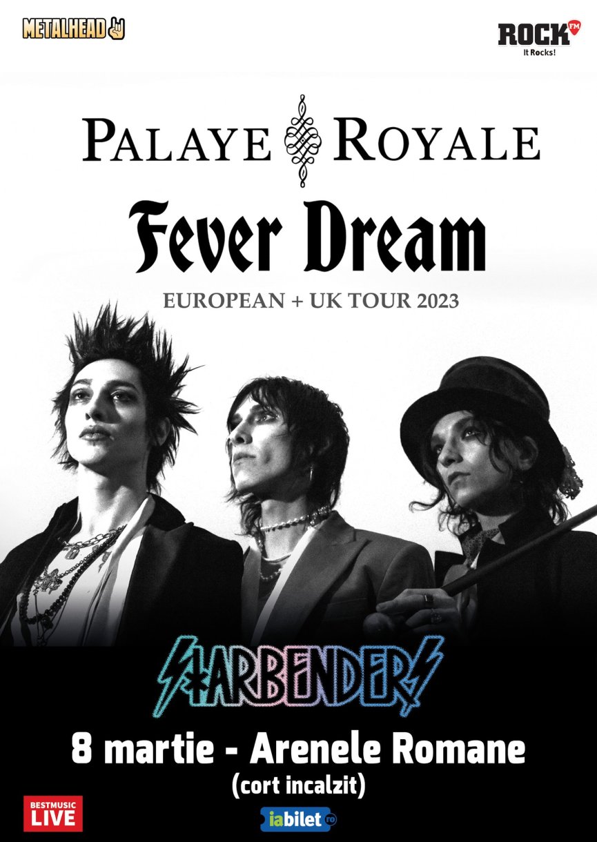 Starbenders (US) deschid concertul Palaye Royale de la Bucuresti