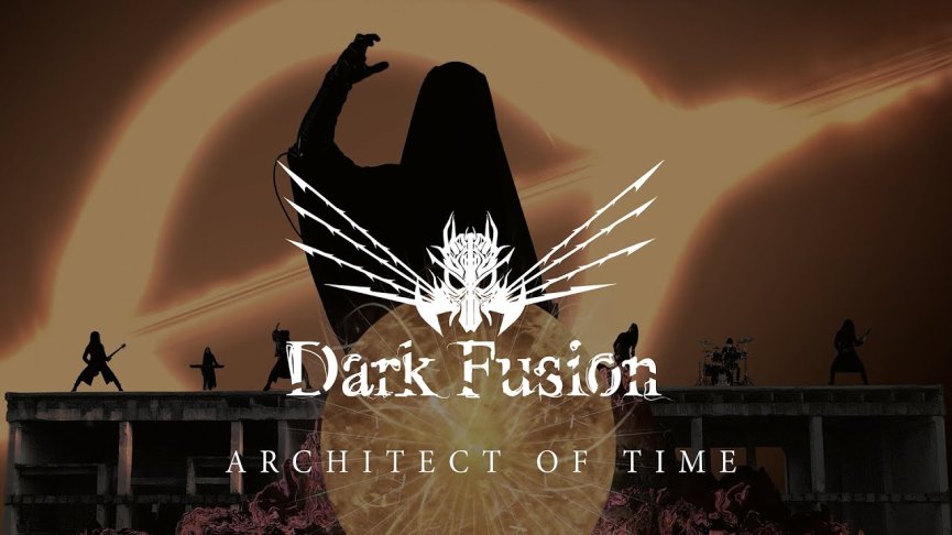 Dark Fusion lanseaza un nou music video: Architect of Time