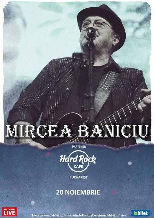 Concert Mircea Baniciu în Hard Rock Cafe