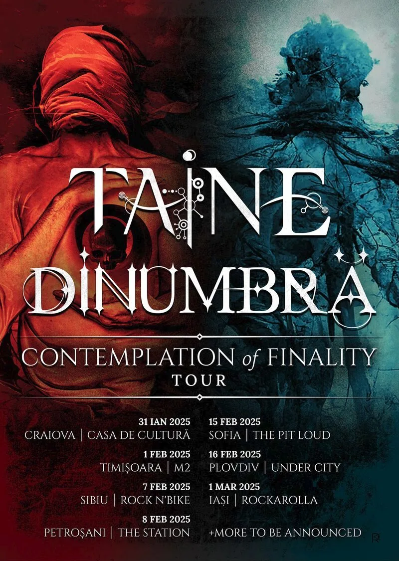 TAINE si DINUMBRA va invita la turneul 'Contemplation of Finality'