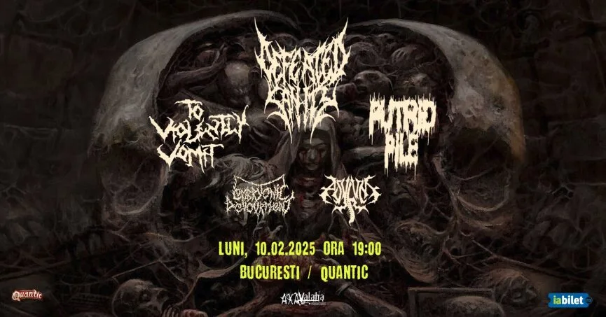 Concert Defeated Sanity, To Violently Vomit, Putrid Pile si altii, în club Quantic