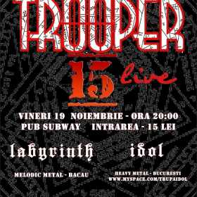 Concert Trooper, Idol si Labyrinth in Pub Subway din Bacau