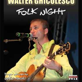 Folk Nights cu Walter Ghicolescu in club Watt