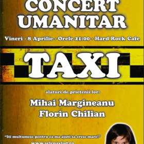 Concert umanitar Taxi si prietenii in Hard Rock Cafe