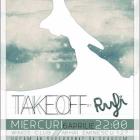 TAKEOFF cu Rufi in Wings Club