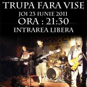 Concert Trupa Fara Vise in El Primer Comandante