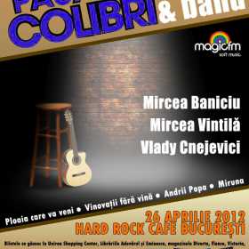 Concert extraordinar Pasarea Colibri in Hard Rock Cafe pe 26 aprilie