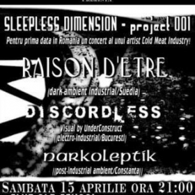 RAISON D'ETRE, Discordless, Narkoleptik (Sleepless Dimension 001, 15.04.2006)