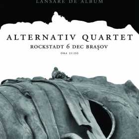 Alternativ Quartet lanseaza Cand nu cant in club Rockstadt din Brasov