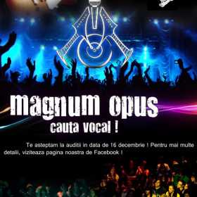 Trupa Magnum Opus cauta vocal