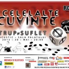 Celelalte Cuvinte – 'Trup si Suflet' – acustic la Sala Palatului