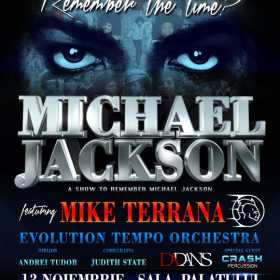 Remember the time? A show to remember Michael Jackson feat. Mike Terrana: un omagiu pe masura Regelui muzicii pop