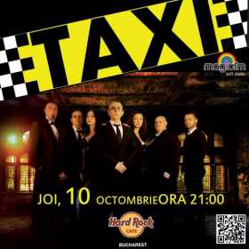 Concert TAXI la Hard Rock Cafe din Bucuresti