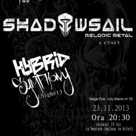 Concert Shadowsail si Hybrid Symphony in Stage Pub din Sighet