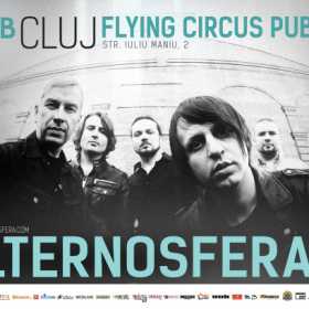 Concert Alternosfera in Flying Circus Pub din Cluj-Napoca