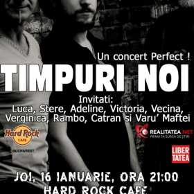 Concert Timpuri Noi la Hard Rock Cafe, Bucuresti