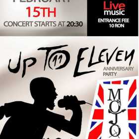 Concert aniversar Up To Eleven in Mojo (Bucuresti)