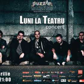 Concert Trupa “Luni la Teatru” in Club Puzzle