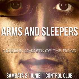 Concert Arms And Sleepers si Modern Ghost of the Road in Club Control